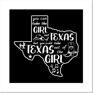 You Can Take The Girl Out Of Texas But Can't Home State TX Posters and Art